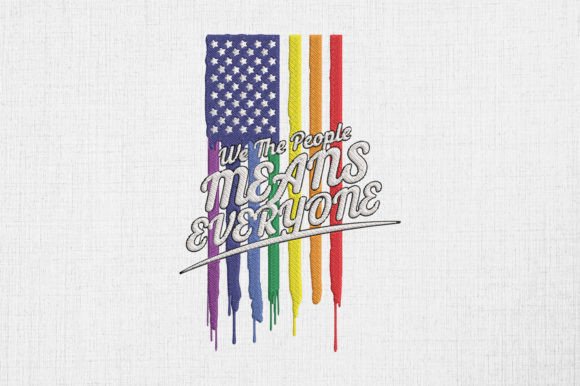 We the People Means Everyone LGBT Pride